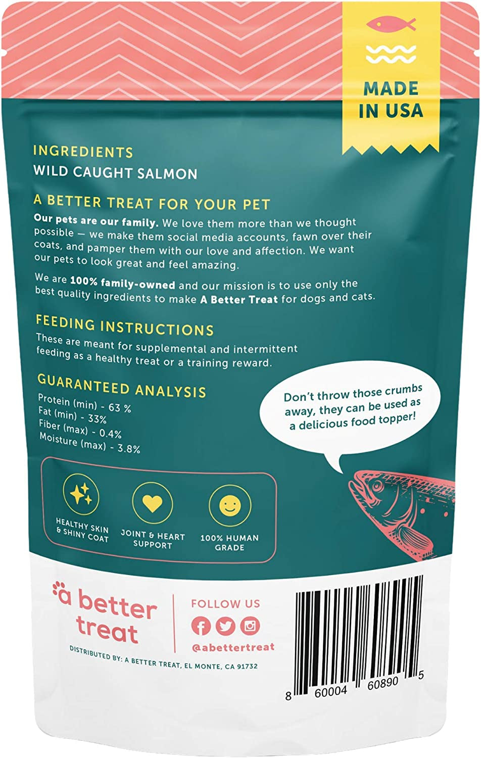 A Better Treat – Freeze Dried Salmon Dog Treats, Wild Caught, Single Ingredient | Natural High Value | Gluten Free, Grain Free, High Protein, Diabetic Friendly | Natural Fish Oil | Made in the USA